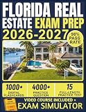 Florida Real Estate Exam Prep 2026-2027: 15 Full-Length Practice Exams, 4,000+ Questions, Complete Real Estate Content, and Lifetime Access to Our Official E-Learning Platform for Exam Success