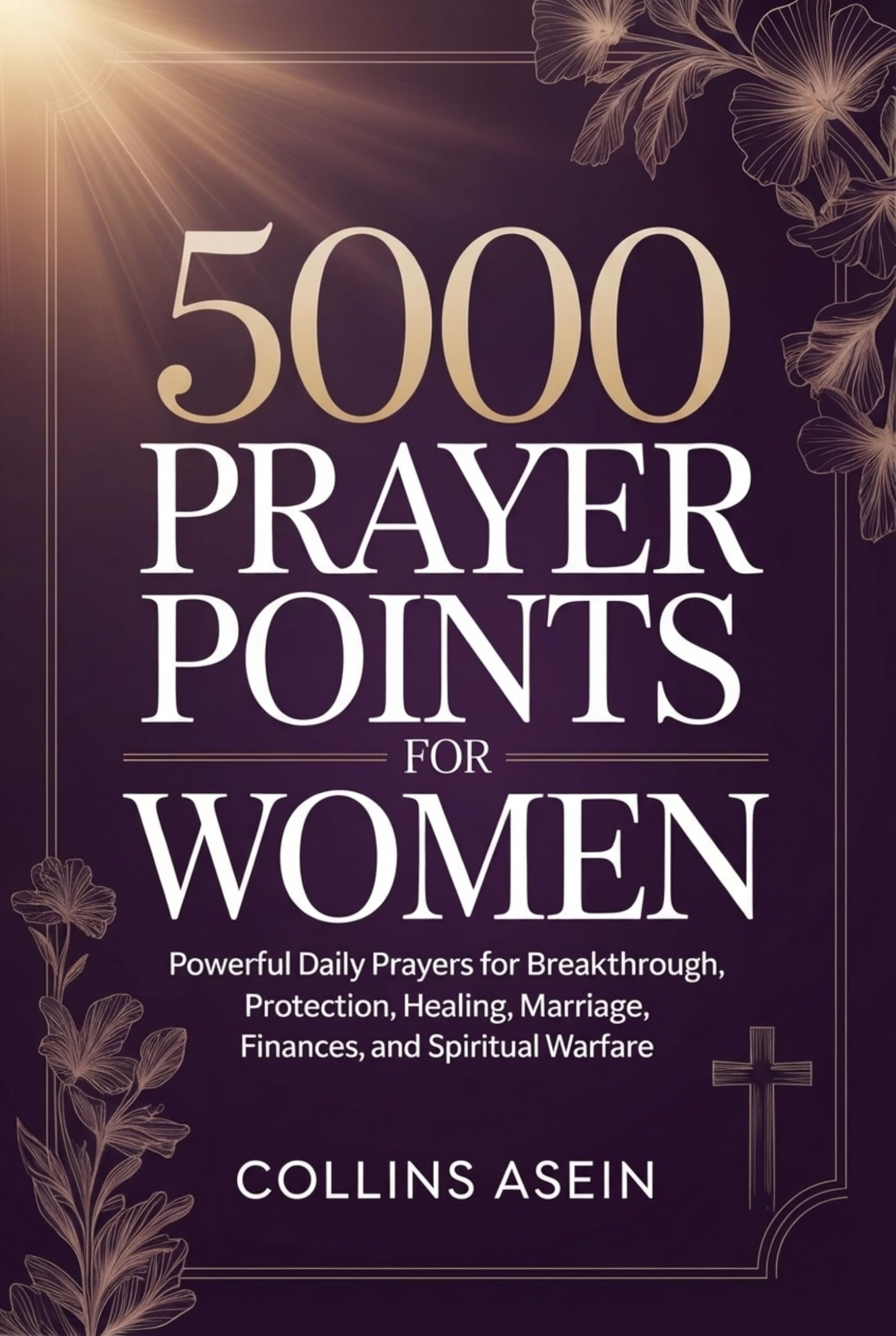 5000 Prayer Points For Women by Collins Asein