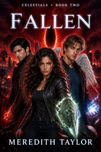 Fallen, Celestials book two, by Meredith Taylor