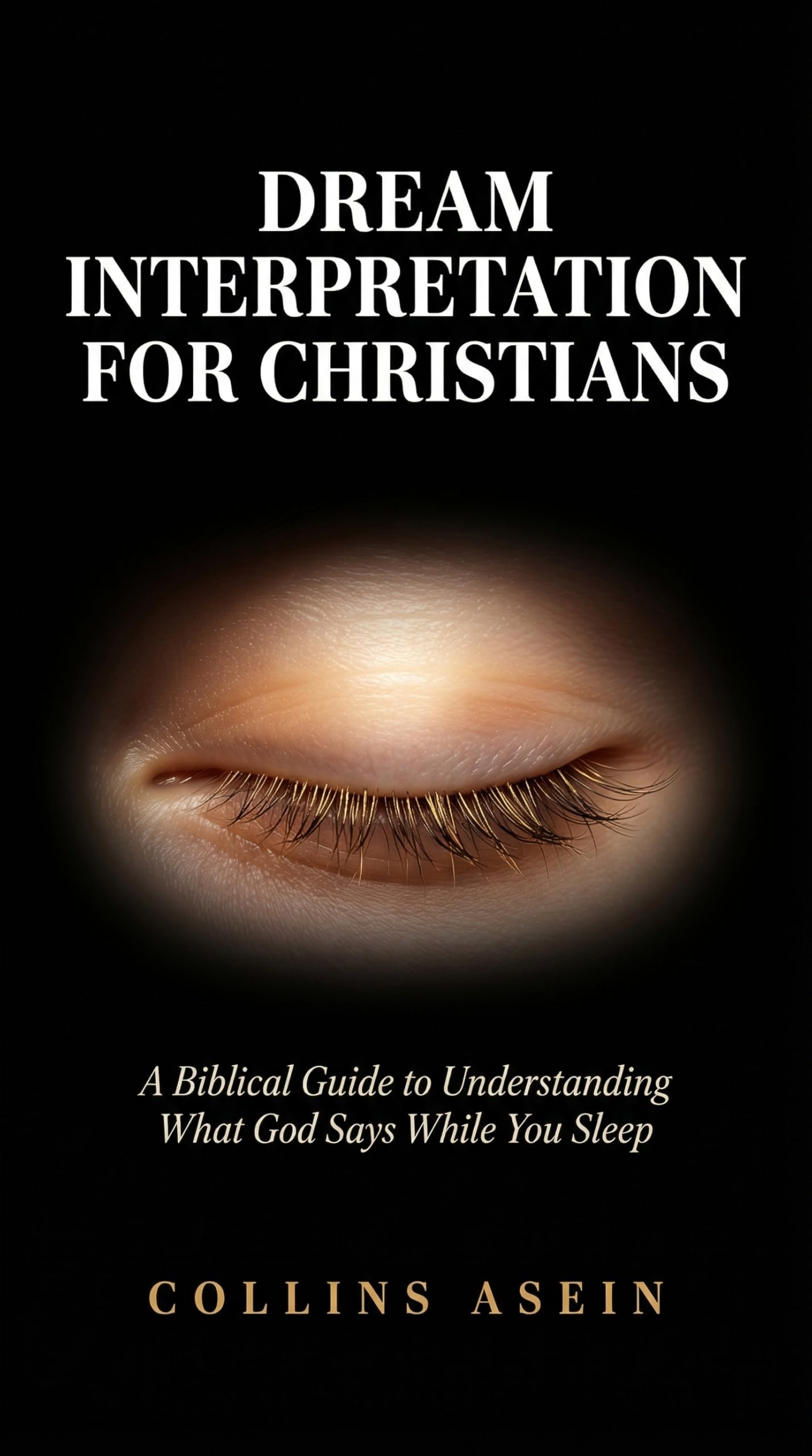 Dream Interpretation Book Christians by Collins Asein