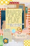 Paper Play Junk Journal Edition Collage Craft Create