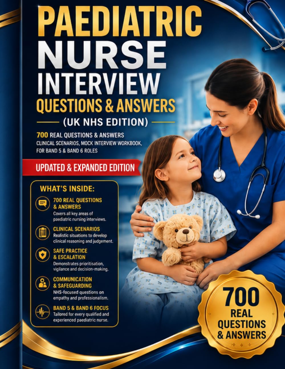 Cover of Paediatric Nurse Interview Questions (UK NHS Edition): 700 Real Questions & Answers, Clinical Scenarios & Mock Interview Workbook for Band 5 & Band 6 Roles