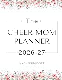 The Cheer Mom Planner 2026-2027