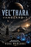 Vanguard-7 (Vel'thara Book 1)