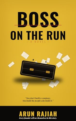 Book cover: Boss on the Run by Arun Rajiah