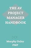 The AV Project Manager Handbook