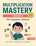 Multiplication Mastery Grade 3 The Singasingapore Method Wor