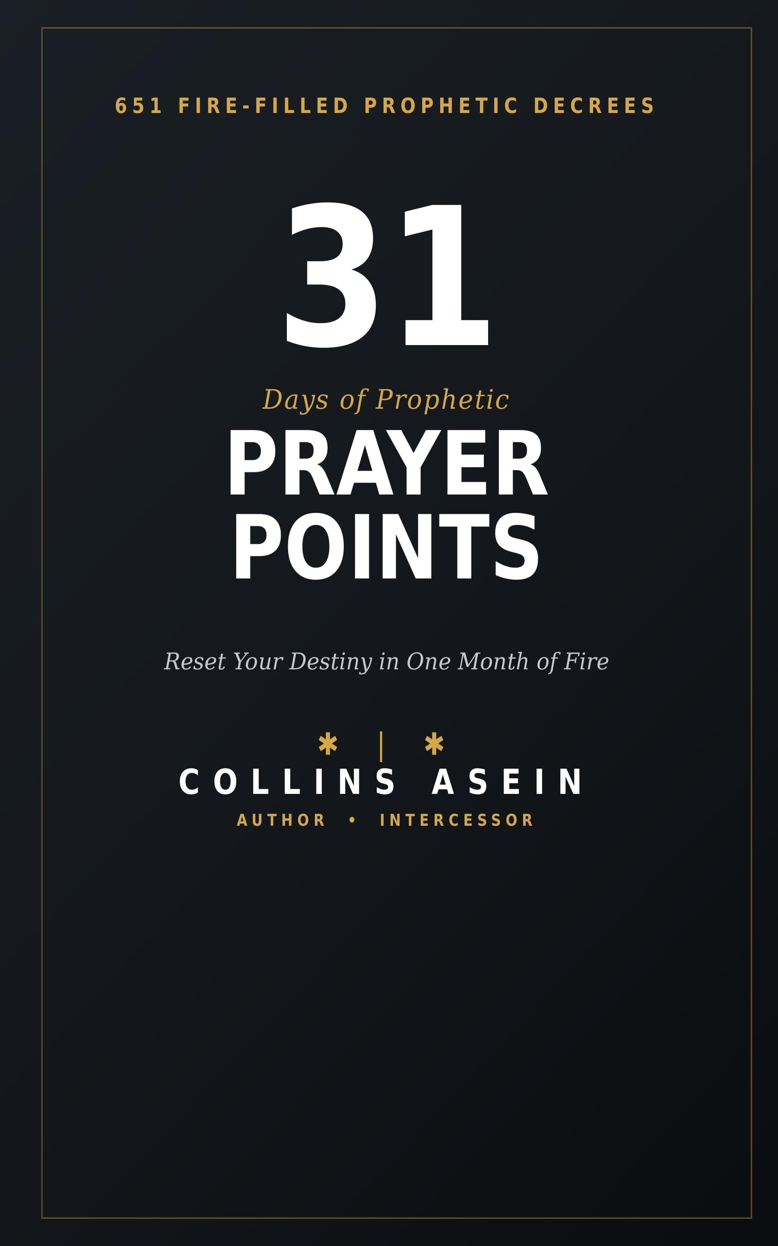 31 Days Prophetic Prayer Points by Collins Asein