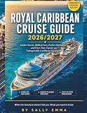 Royal Caribbean Cruise Guide 2026 2027 Insider Secrets Hidde