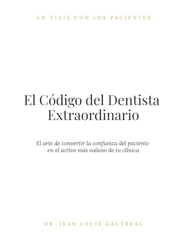 El Código del Dentista Extraordinario