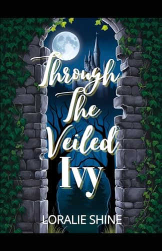 Cover of Through The Veiled Ivy