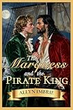 The Marquess And The Pirate King Steadfast Hearts