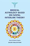 Medical Astrology Based On Cuspal Interlink Theory By Daya K