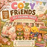COZY FRIENDS: 35+ Cute & Cozy Coloring Pages for Ages 6–14