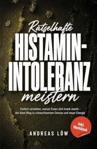 Histaminintoleranz meistern