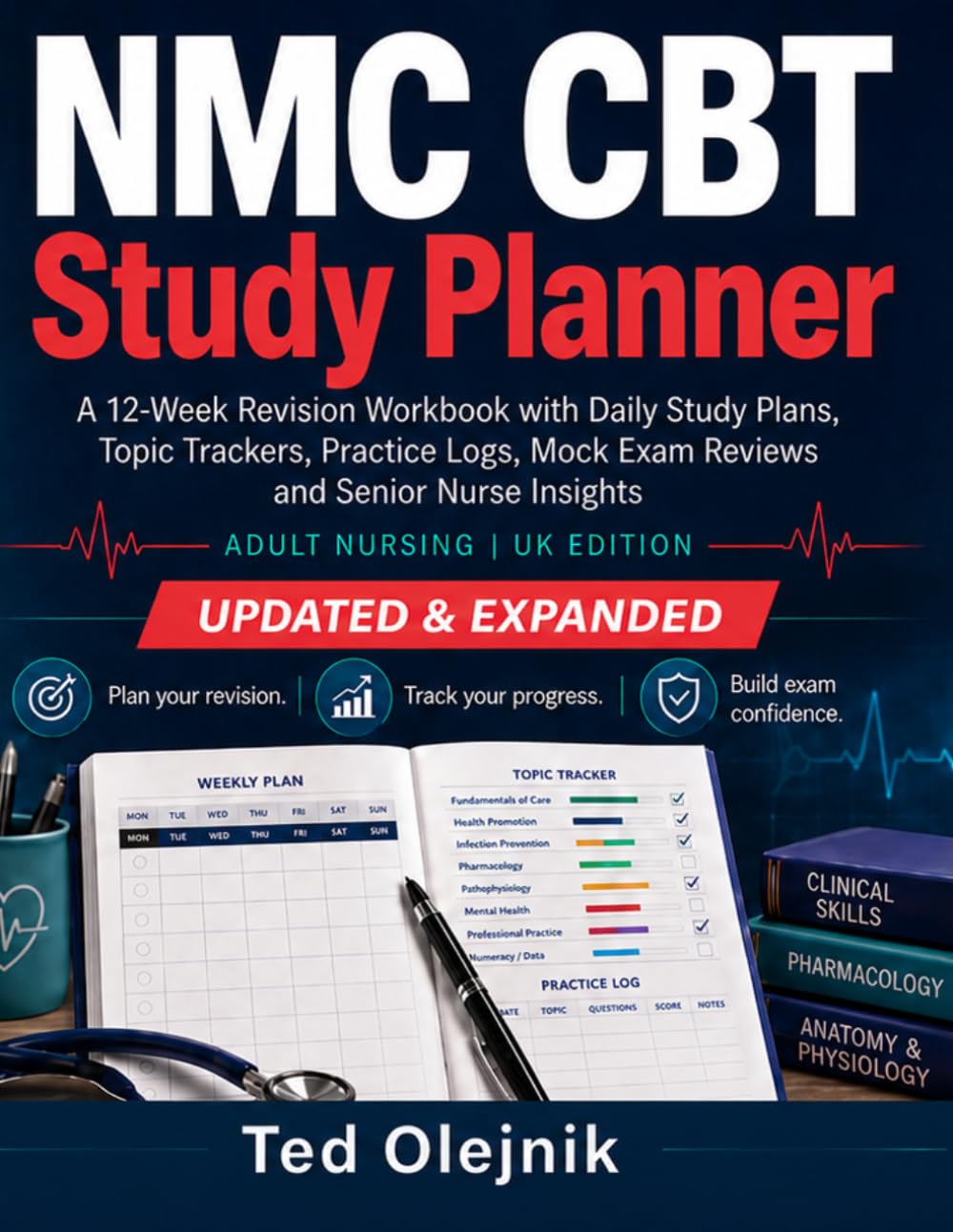 Cover of NMC CBT STUDY PLANNER: A 12-Week Revision Workbook with Daily Study Plans, Topic Trackers, Practice Logs, Mock Exam Reviews and Senior Nurse Insights