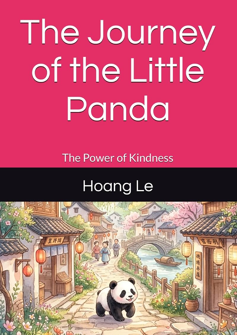 Cover of The Journey of the Little Panda: The Power of Kindness