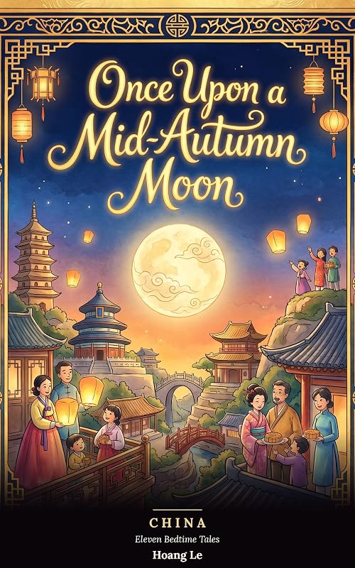 Cover of Once Upon a Mid-Autumn Moon in China