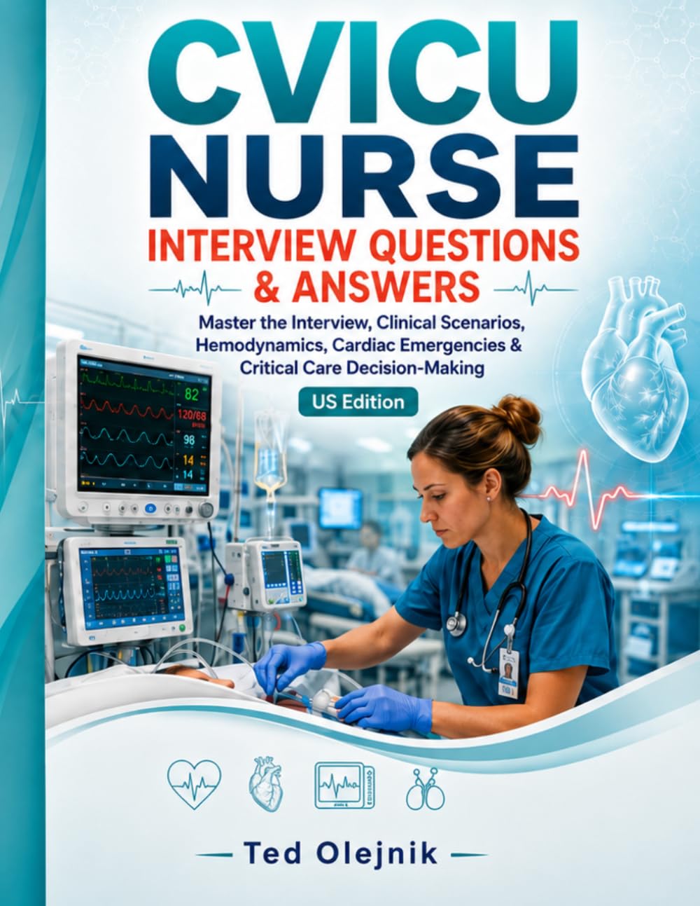 Paperback cover preview for CVICU Nurse Interview Questions & Answers