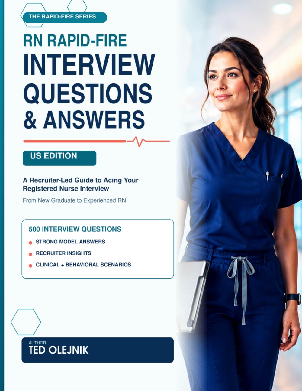 Cover of RN RAPID-FIRE INTERVIEW QUESTIONS & ANSWERS: A Recruiter-Led Guide to Acing Your Registered Nurse Interview From New Graduate to Experienced RN