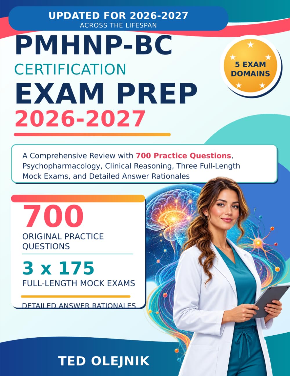 Cover of PMHNP-BC CERTIFICATION EXAM PREP 2026–2027: A Comprehensive Review with 700 Practice Questions, Psychopharmacology, Clinical Reasoning, Three Full-Length Mock Exams, and Detailed Answer Ration