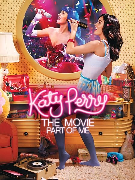 Wer Streamt Katy Perry Part Of Me Film Online Schauen