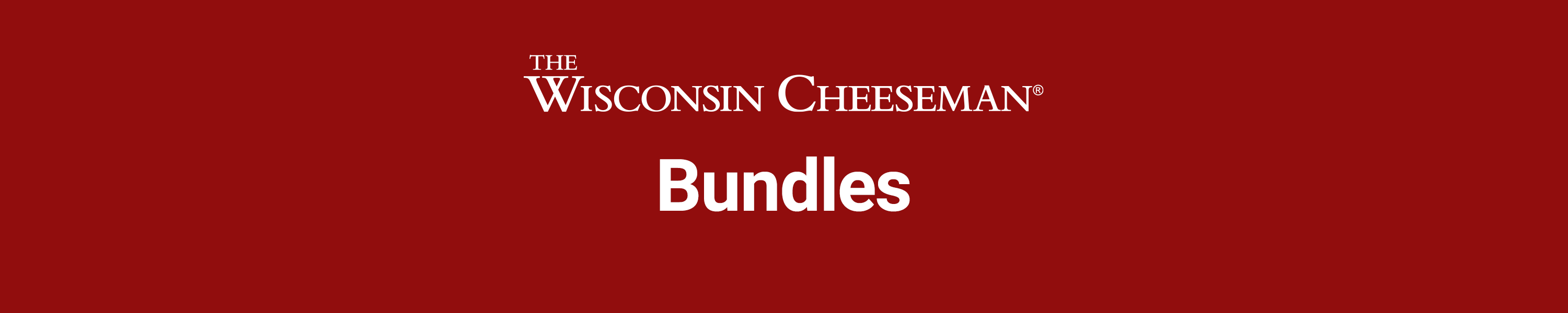 The Wisconsin Cheeseman Bundles