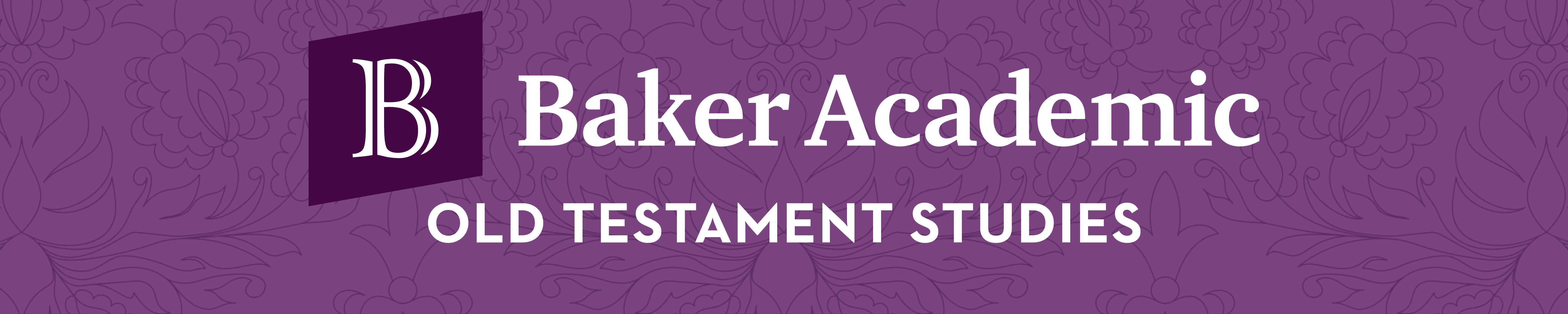 Baker Academic Old Testament Studies