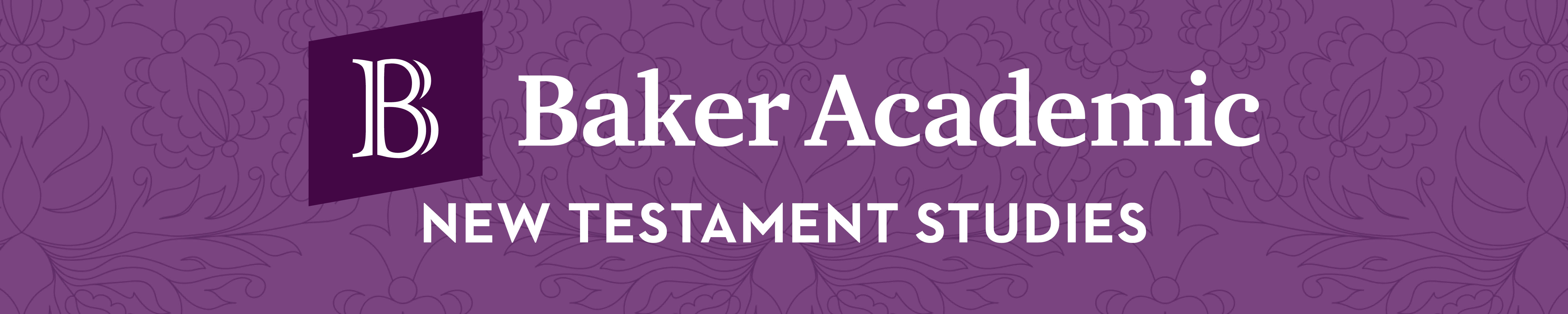 Baker Academic New Testament Studies
