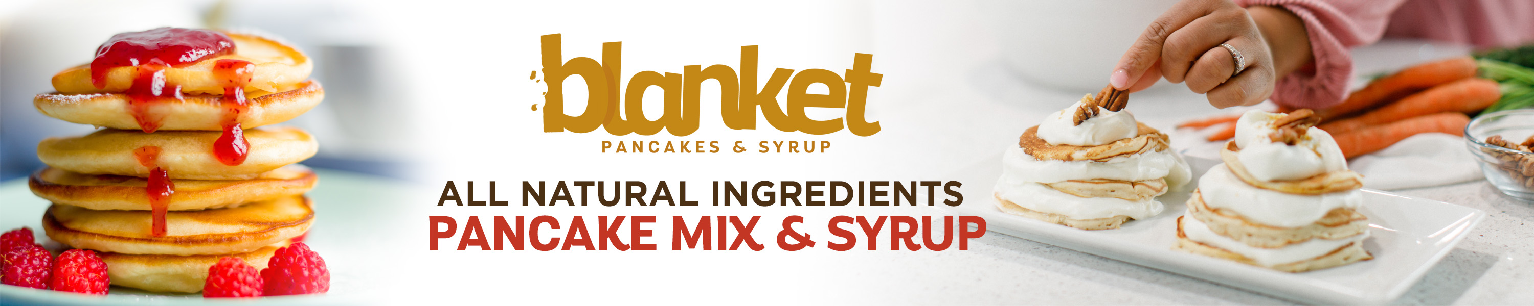 BLANKET PANCAKES & SYRUP
