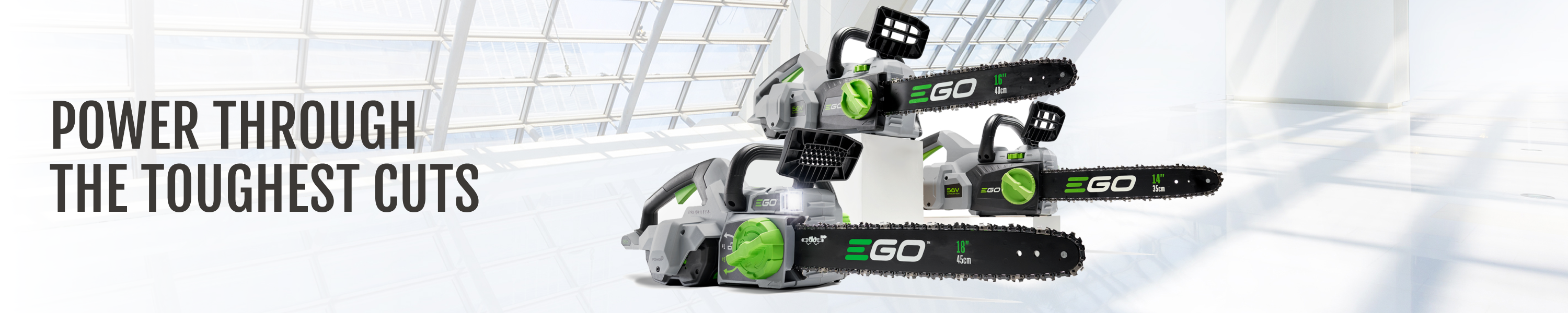 EGO Power+ CHAIN SAWS & POLE SAWS