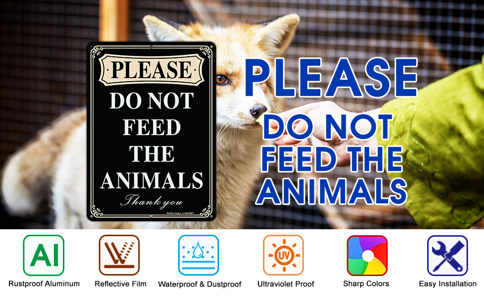 Please Do Not Feed The Animals Sign