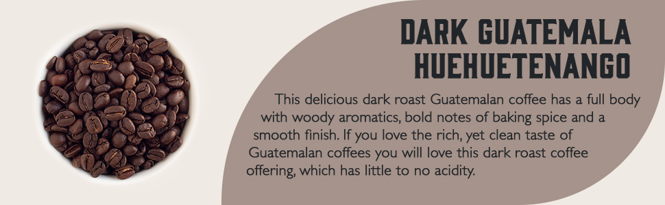 Dark Guatemala Huehuetenango description
