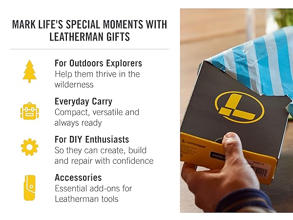 Mark Life's Special Moments with Leatherman Gifts. For Outdoors Explorers, Everyday Carry & DIY. 