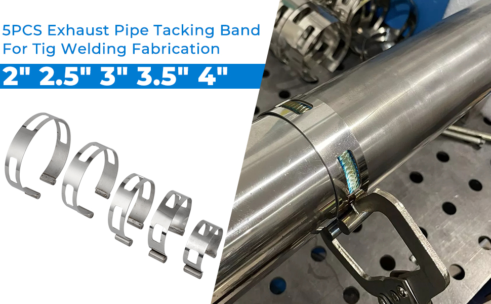5PCS Exhaust Pipe Tacking Band For Tig Welding Fabrication 2&#34; 2.5&#34; 3&#34; 3.5&#34; 4&#34;