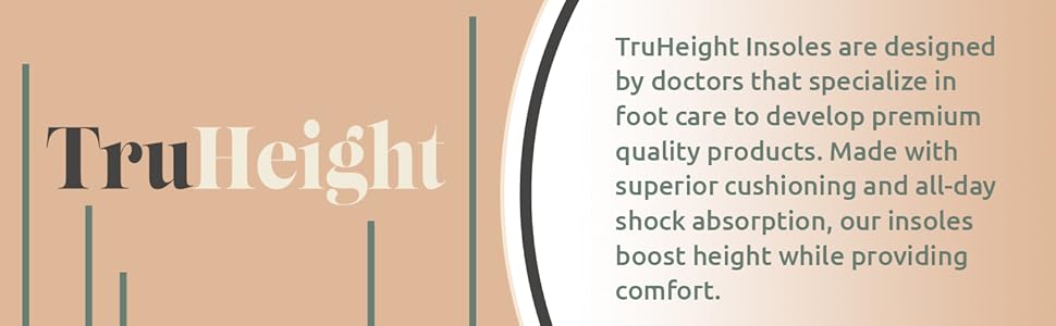 TruHeight - Truheight insoles are designed by doctors
