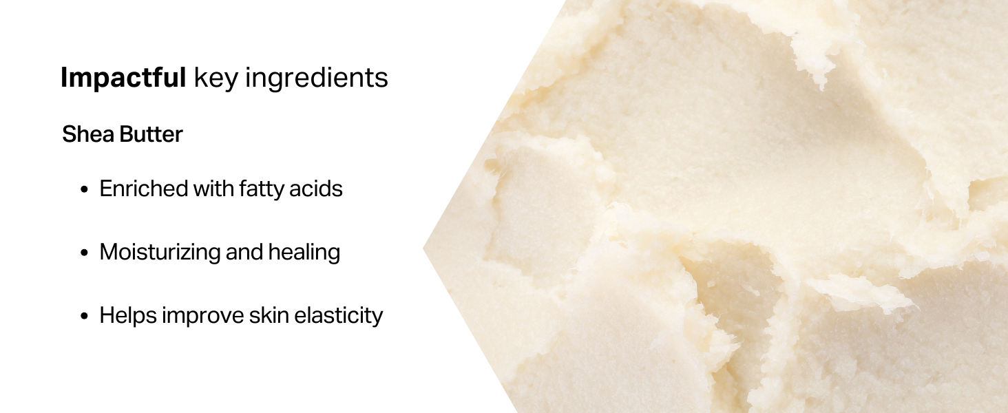 Enriched with fatty acids - Moisturizing and healing - Helps improve skin elasticity