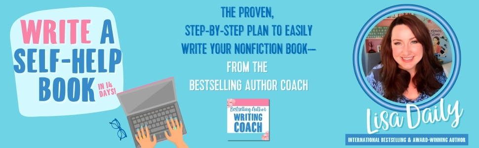 Lisa Daily is one of the top book coaches for nonfiction and self-help authors