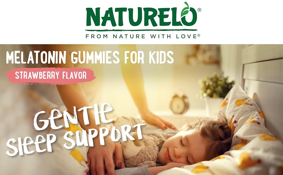 NATURELO, Children Melatonin, Sleep Gummies, Non-GMO, Child Supplement, Calming, Strawberry Flavor