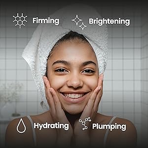 Firming, Brightening, Hydrating, Plumping 