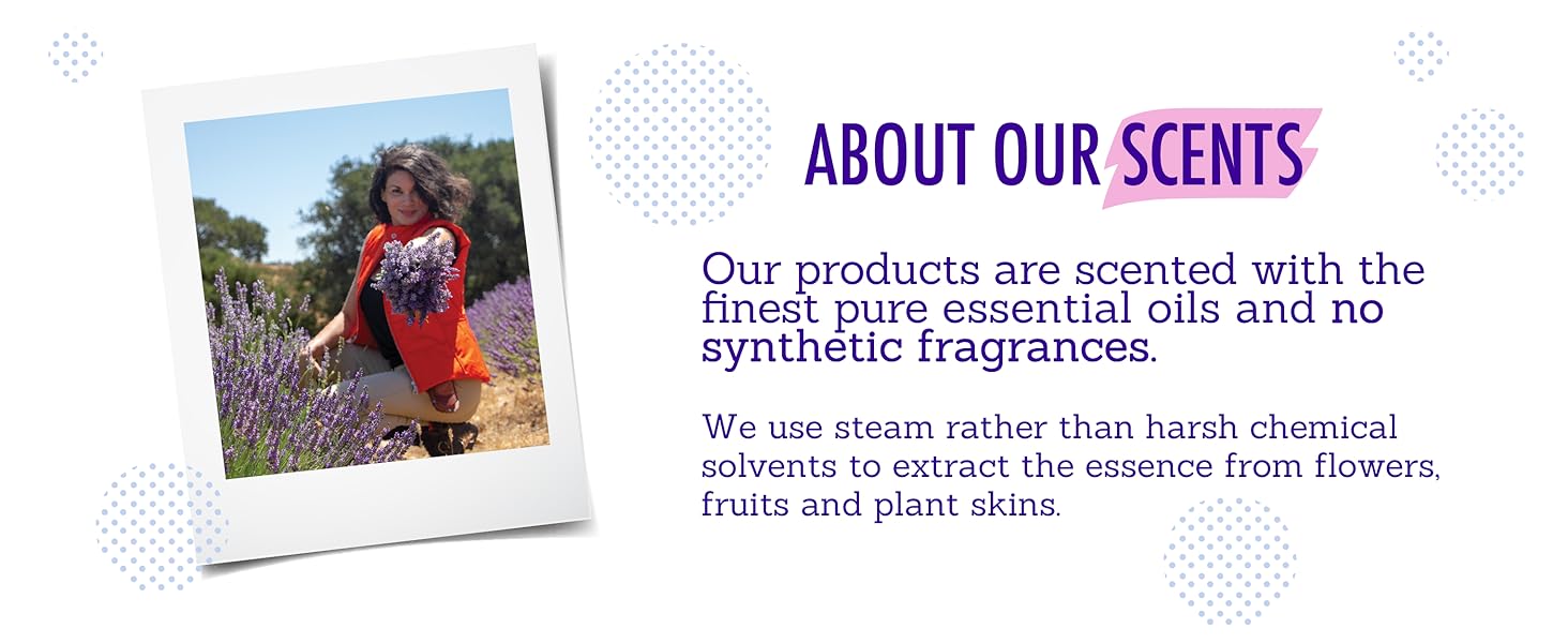 Our scents are made from lavender and sage pure essential oils. - no synthetic fragrances