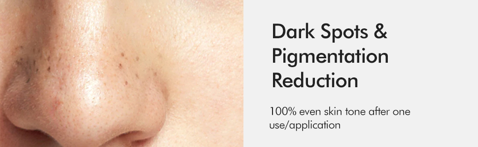 dark spots and pigmentation reduction