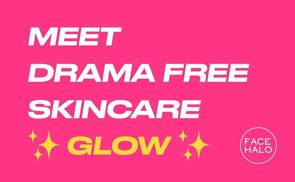 MEET DRAMA FREE SKINCARE GLOW FACE HALO