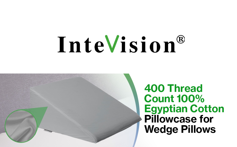 InteVision, Grey Pillowcase. 400 Thread Count Egyptian Cotton Pillowcase for 12 inch Wedge Pillow