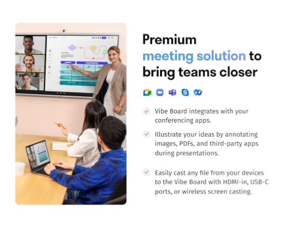 Vibe board is a premium meeting solution to bring teams closer