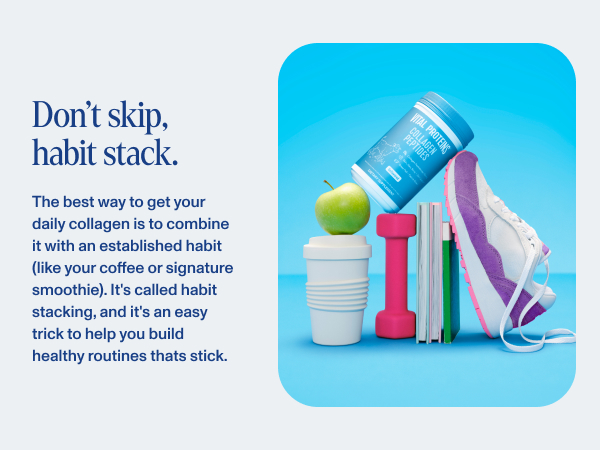 Don't skip, habit stack