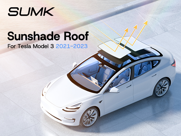 Amazon.com: SUMK Sunshade Roof for Tesla Model 3 2023 2022