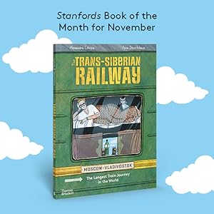 The Trans-Siberian Railway: The Longest Train Jouney in the