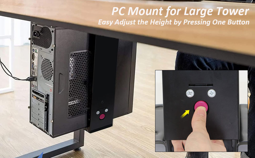 Under Desk PC Mount for Large Tower, Heavy Duty & Easy Adjust the Height by Pressing