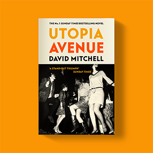Utopia Avenue David Mitchell